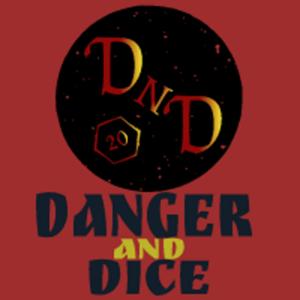 Danger and Dice