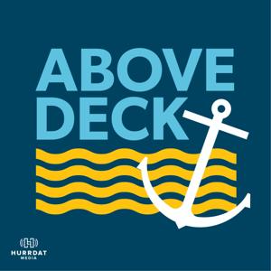 Above Deck by Hurrdat Media