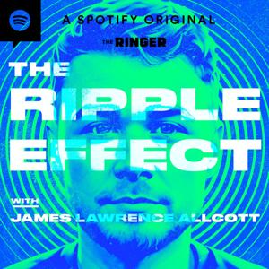 The Ripple Effect with James Lawrence Allcott