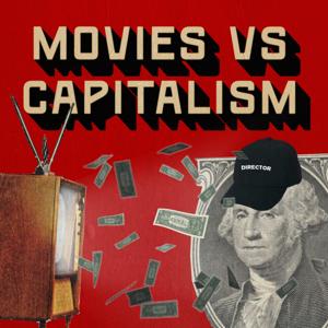 Movies vs. Capitalism