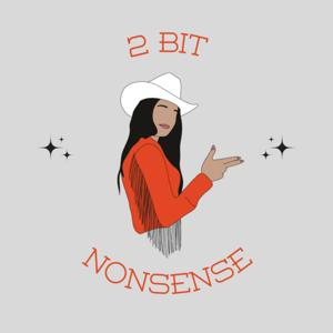 2 Bit Nonsense