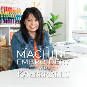 Machine Embroidery with Kimberbell by Kimberbell