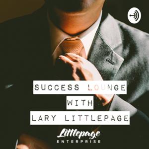 Success Lounge With Lary Littlepage