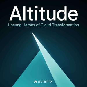 Altitude: The Unsung Heroes of Cloud Transformation