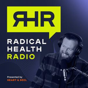 Radical Health Radio by Heart & Soil