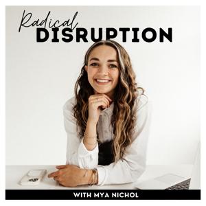 Radical Disruption by Mya Nichol