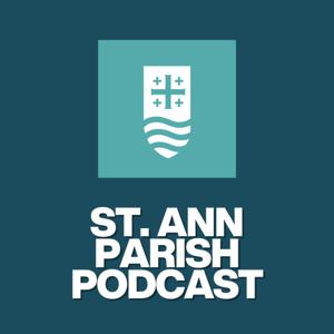 St. Ann Parish Podcast