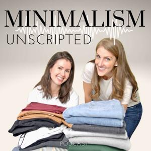 Minimalism Unscripted