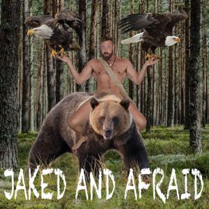 Jaked and Afraid
