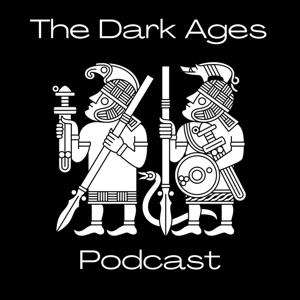 The Dark Ages Podcast