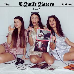 The T.Swift Sisters Podcast