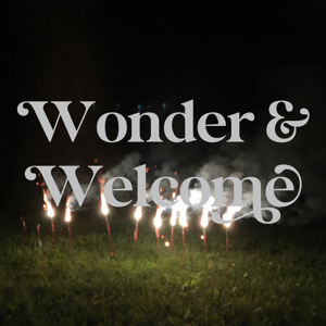 Wonder & Welcome