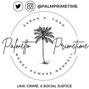 Palmetto Primetime with Sarah A. Ford and Mandy Powers Norrell