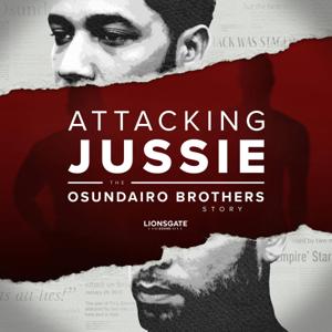 Attacking Jussie: The Osundairo Brothers Story by Lionsgate Sound