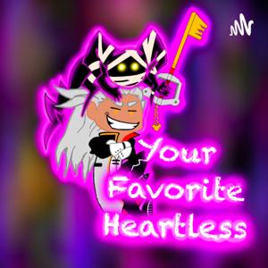 Your Favorite Heartless (A Kingdom Hearts Podcast)