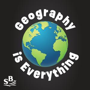 Geography Is Everything by Geoff Gibson and Hunter Shobe