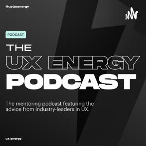 The UX Energy Podcast