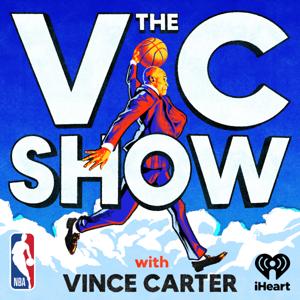 The VC Show with Vince Carter by iHeartPodcasts