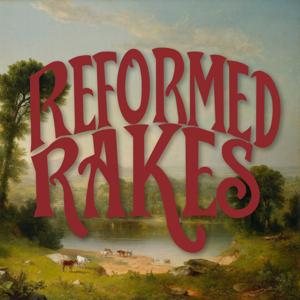 Reformed Rakes by reformedrakes