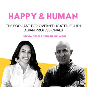 Happy & Human by Seema Desai & Dinesh Melwani