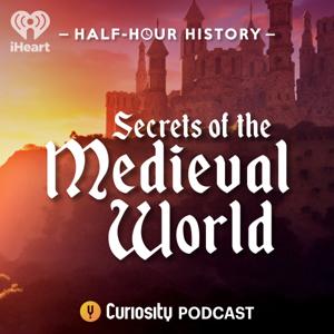 Half-Hour History: Secrets of the Medieval World