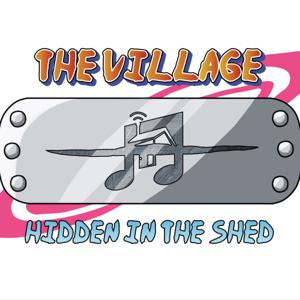 The Village Hidden in The Shed