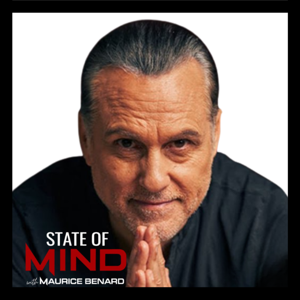 State Of Mind with Maurice Benard by State Of Mind
