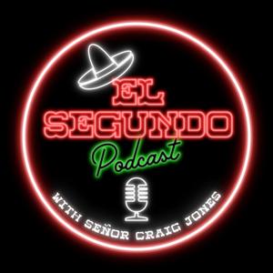 El Segundo Podcast by Craig Jones