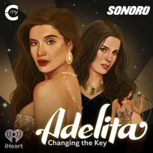 Adelita: Changing the Key by My Cultura and Sonoro