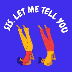 Sis, Let Me Tell You: Celebrity Gossip and Relatable Sibling Convos