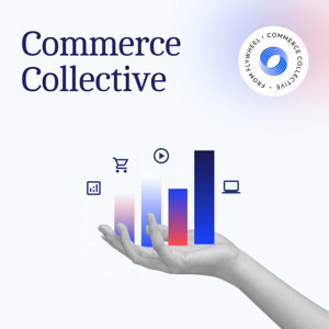 The Commerce Collective Podcast by Flywheel Digital