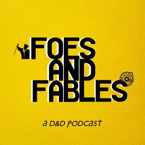 Foes and Fables