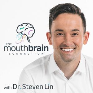 The Mouth Brain Connection by Dr. Steven Lin