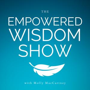 The Empowered Wisdom Show