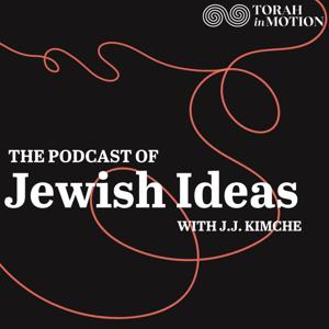 The Podcast of Jewish Ideas by Torah in Motion