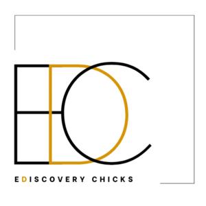 eDiscovery Chicks Podcast