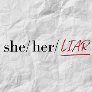 She/Her/Liar