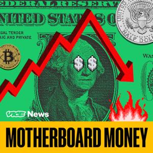 Motherboard Money by VICE