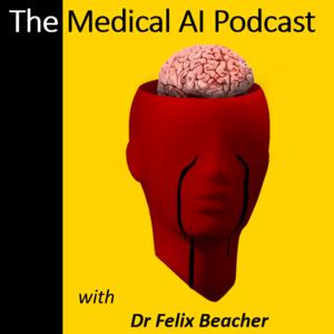 The Medical AI Podcast