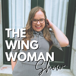 The Wing Woman Show