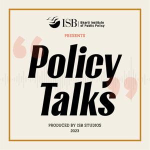 Policy Talks by Indian School of Business (ISB)