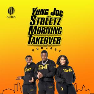 Yung Joc & The Streetz Morning Takeover Podcast