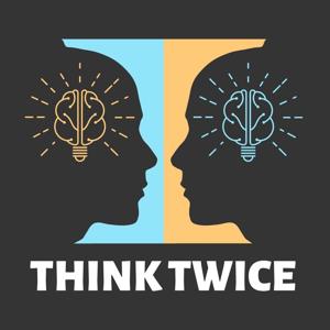 Think Twice Podcast