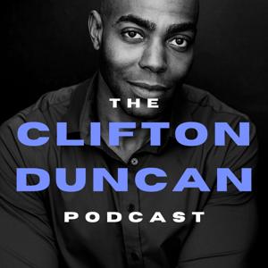 The Clifton Duncan Podcast