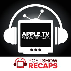 Apple TV Plus on Post Show Recaps