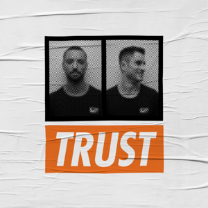 Trust the Podcast