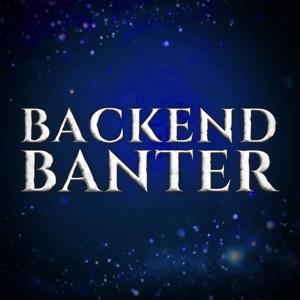 Backend Banter