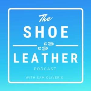 The Shoe Leather Podcast