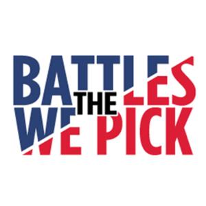 The Battles We Pick