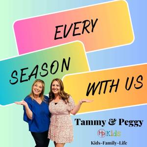 Every Season With Us - Tammy and Peggy